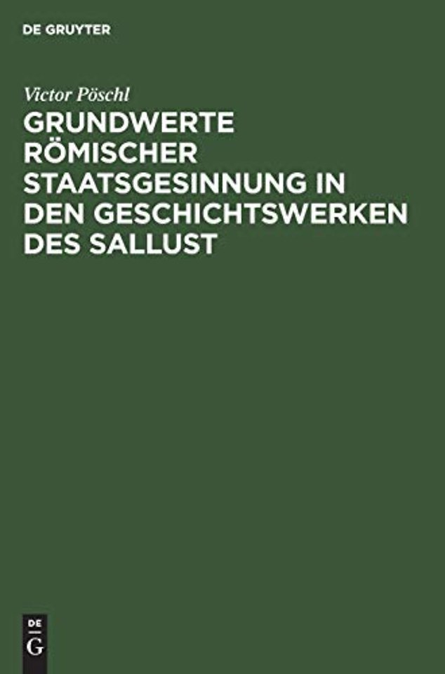 Grundwerte römischer Staatsgesinnung in den Geschichtswerken des Sallust