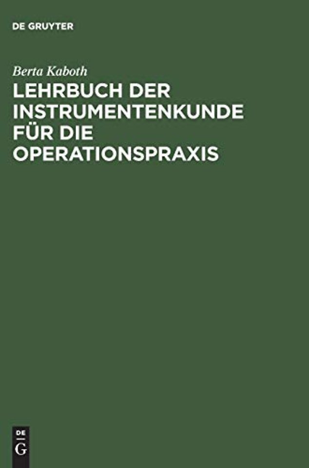 Lehrbuch der Instrumentenkunde für die Operationspraxis