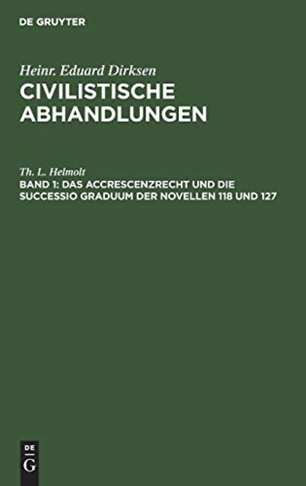 Das Accrescenzrecht und die successio graduum der Novellen 118 und 127