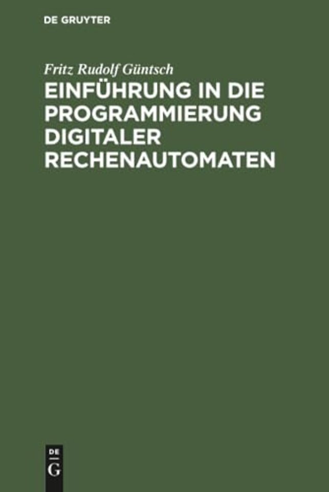 Einfuhrung in die Programmierung digitaler Rechenautomaten