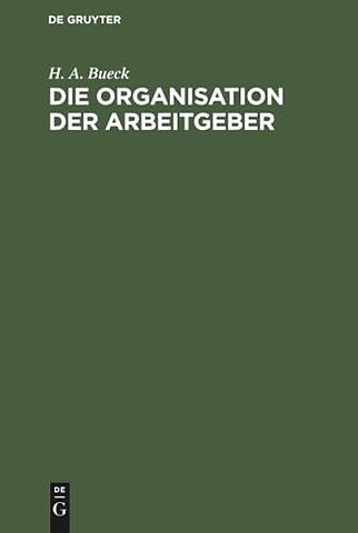 Die Organisation der Arbeitgeber