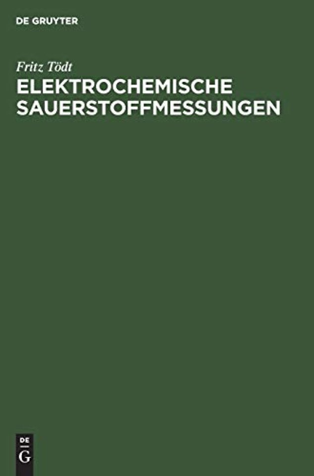 Elektrochemische Sauerstoffmessungen – Konzentrationsmessungen oxydierender und reduzierender Stoffe durch galvanische Modelleleme