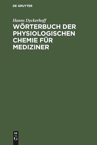 Wörterbuch der physiologischen Chemie für Mediziner