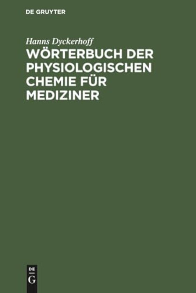 Wörterbuch der physiologischen Chemie für Mediziner