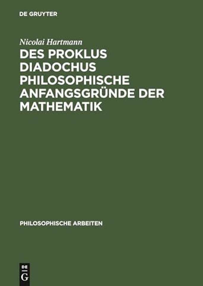 Des Proklus Diadochus Philosophische Anfangsgrunde Der Mathematik