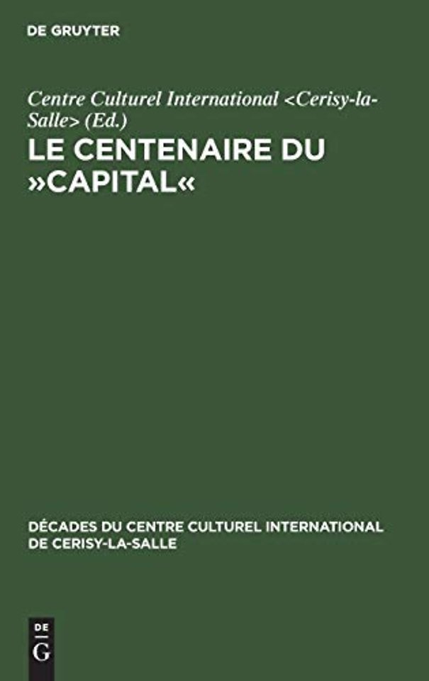 Le Centenaire du »Capital« – Exposés et entretiens sur le marxisme