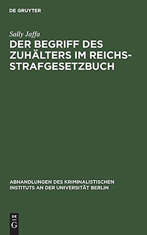 Der Begriff des Zuhalters im Reichsstrafgesetzbuch