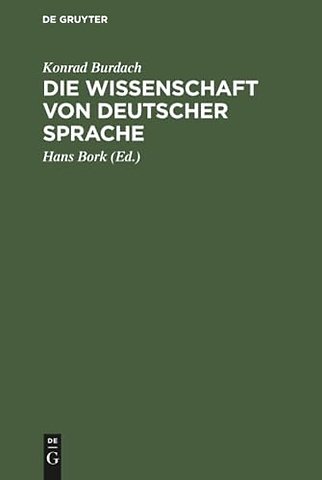 Die Wissenschaft von deutscher Sprache – Ihr Werden, ihr Weg, ihre Führer