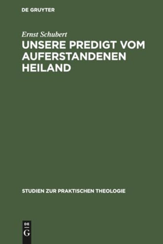 Unsere Predigt vom auferstandenen Heiland – Streiflichter und Richtlinien