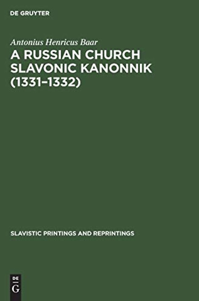 A Russian Church Slavonic kanonnik (1331–1332) – A comparative textual and structural study including an analysis of the Russian computus (Sca