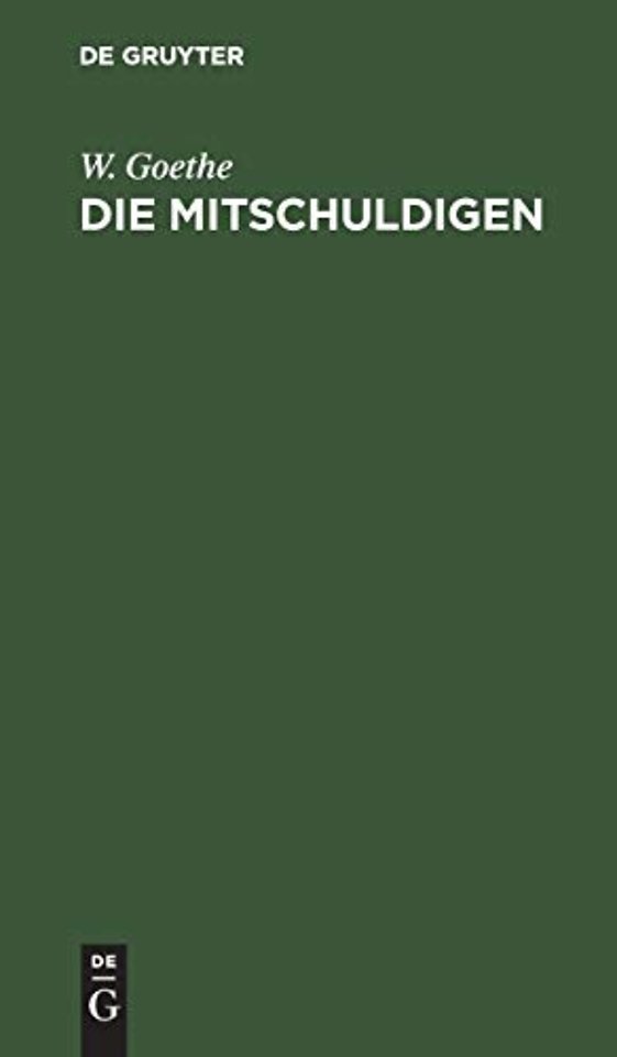 Die Mitschuldigen – Ein Lustspiel