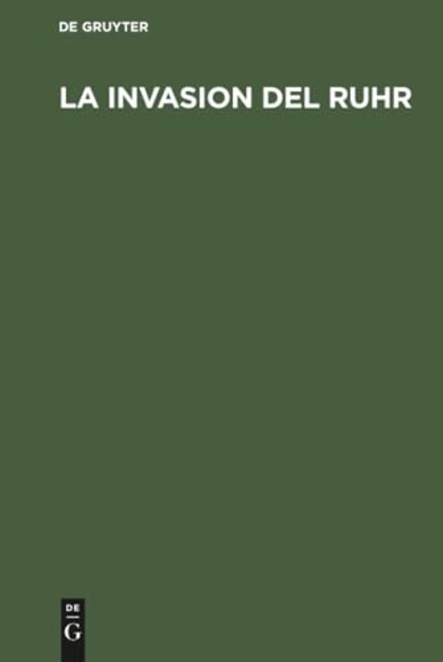La Invasion del Ruhr – Hechos y documentos