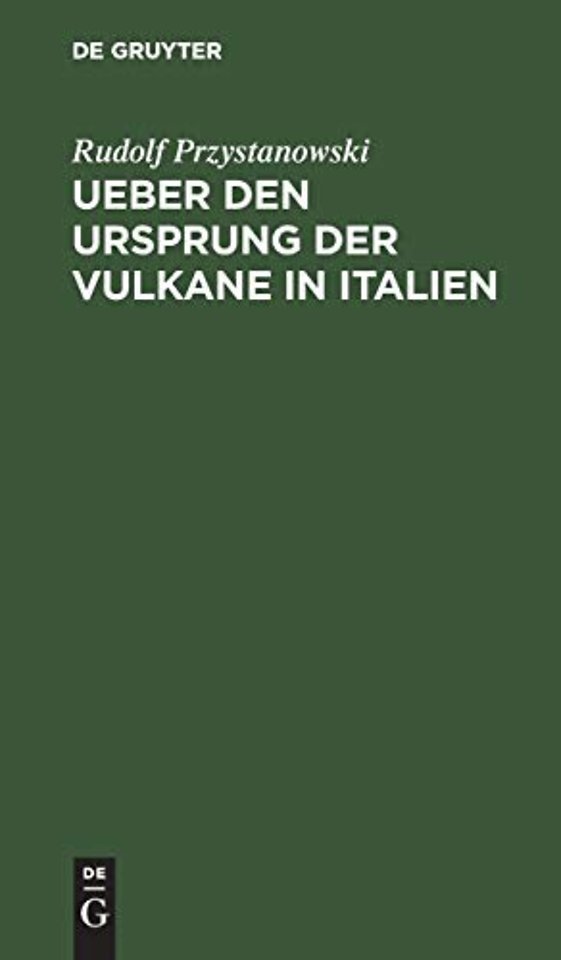 Ueber den Ursprung der Vulkane in Italien