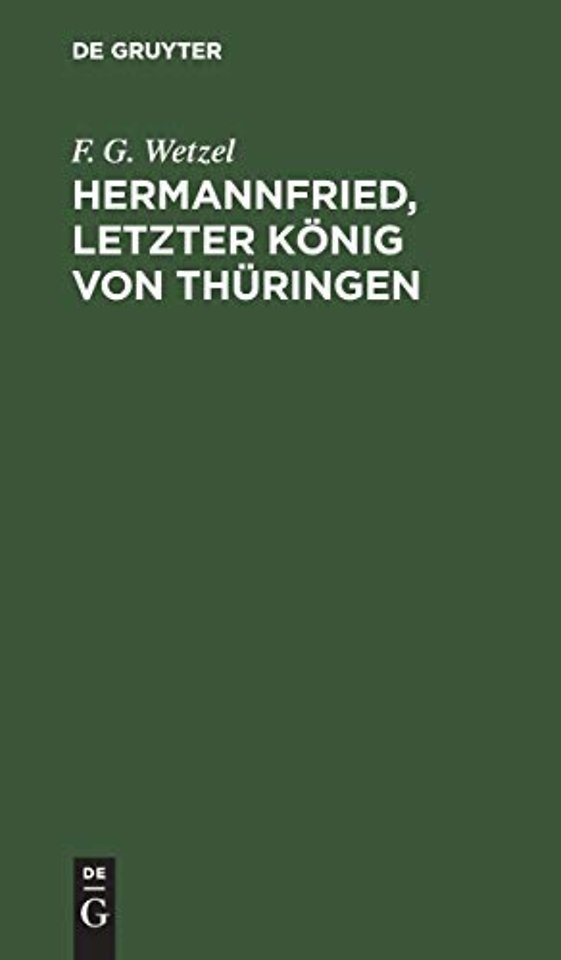 Hermannfried, letzter Konig von Thuringen