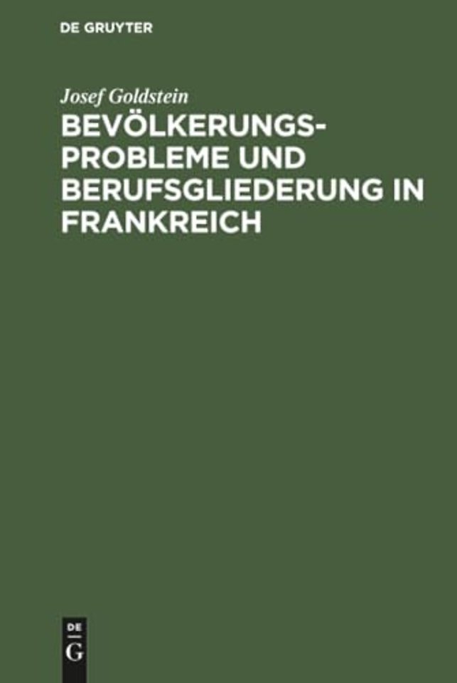 Bevölkerungsprobleme und Berufsgliederung in Frankreich