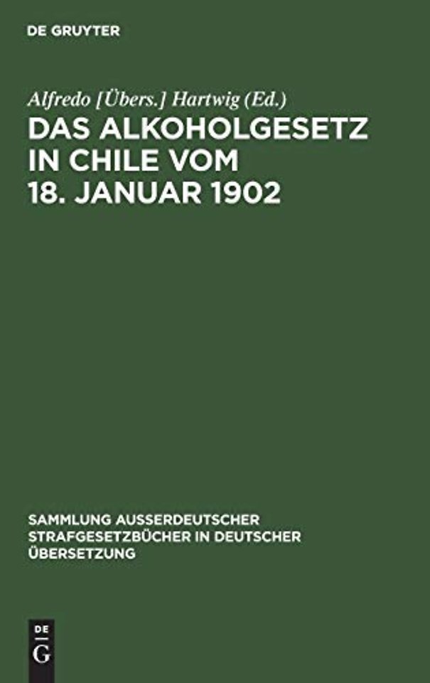 Das Alkoholgesetz in Chile Vom 18. Januar 1902