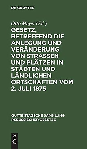 Gesetz, betreffend die Anlegung und Veränderung – Textausgabe mit Anmerkungen und Sachregister