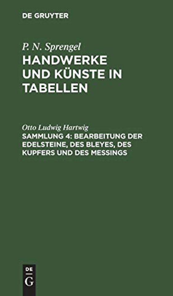 Bearbeitung der Edelsteine, des Bleyes, des Kupfers und des Meβings