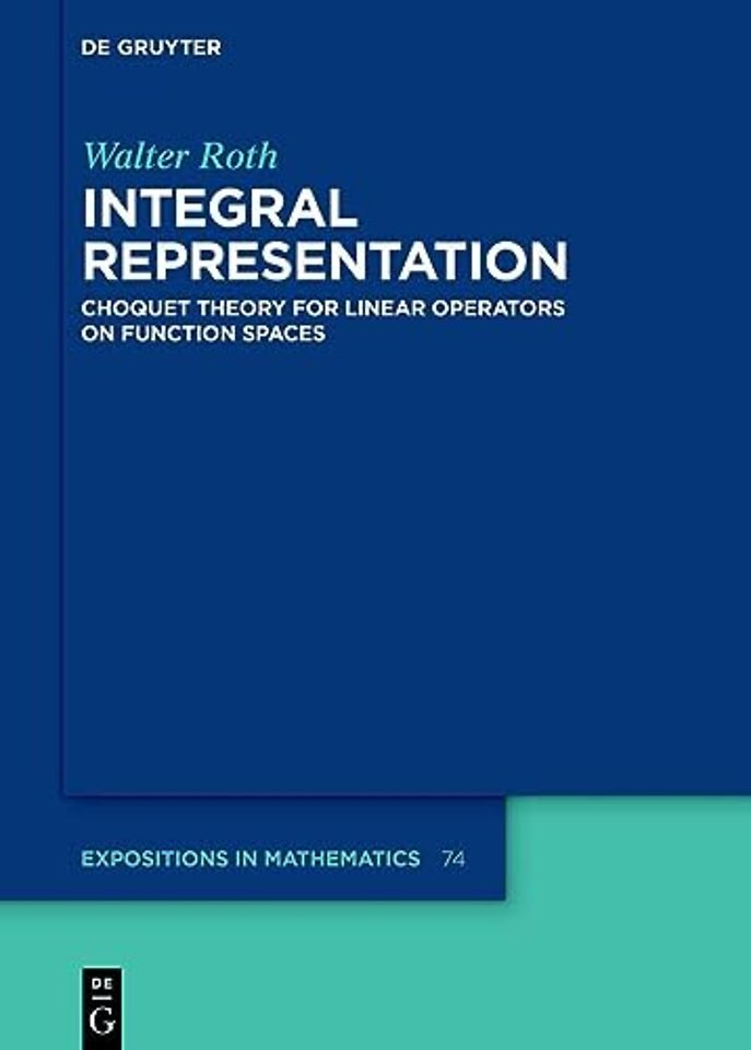 Integral Representation – Choquet Theory for Linear Operators on Function Spaces