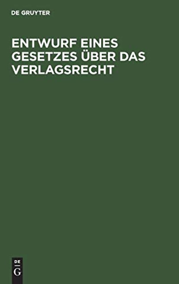 Entwurf eines Gesetzes über das Verlagsrecht