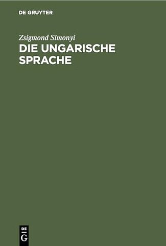 Die ungarische Sprache – Geschichte und Charakteristik