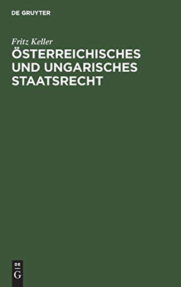 Österreichisches und ungarisches Staatsrecht – Eine Einführung