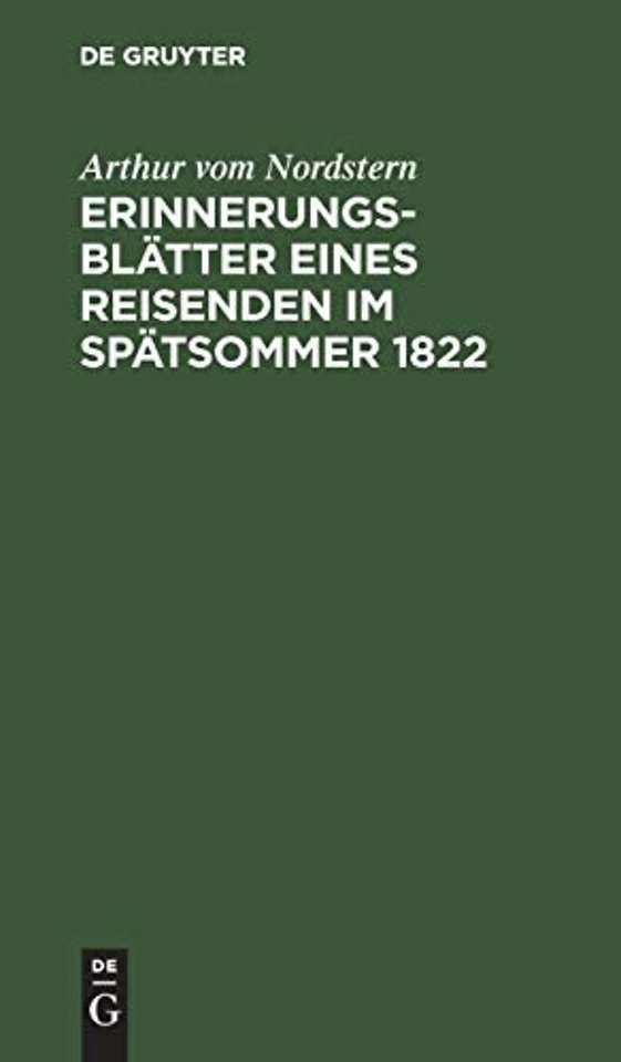Erinnerungsblätter eines Reisenden im Spätsommer 1822