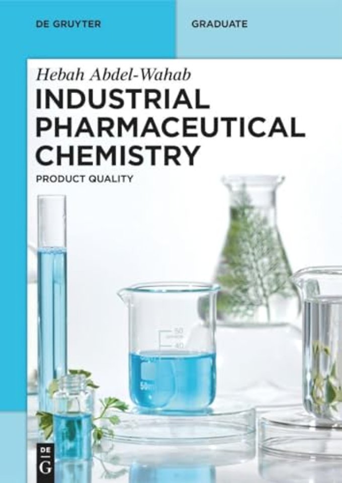 Industrial Pharmaceutical Chemistry – Product Quality