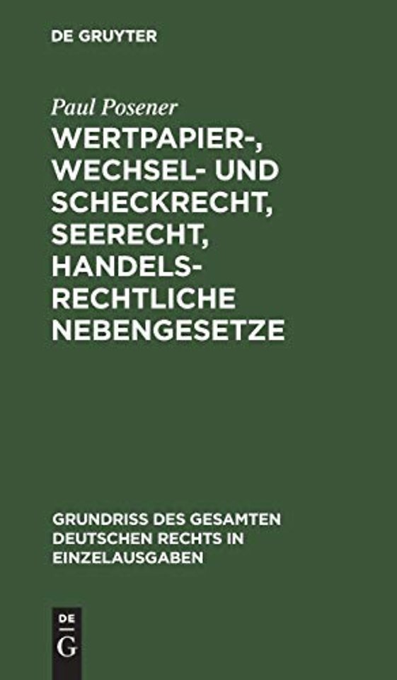 Wertpapier-, Wechsel- und Scheckrecht, Seerecht, handelsrechtliche Nebengesetze