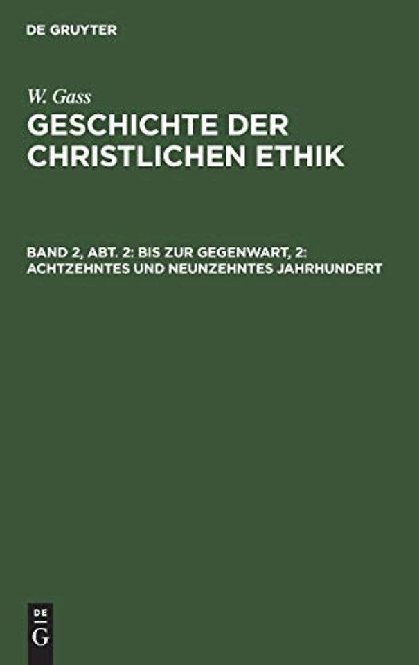 Bis zur Gegenwart, 2: Achtzehntes und neunzehnte – Die philosophische und die theologische Ethik