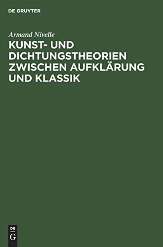 Kunst– und Dichtungstheorien zwischen Aufklärung und Klassik