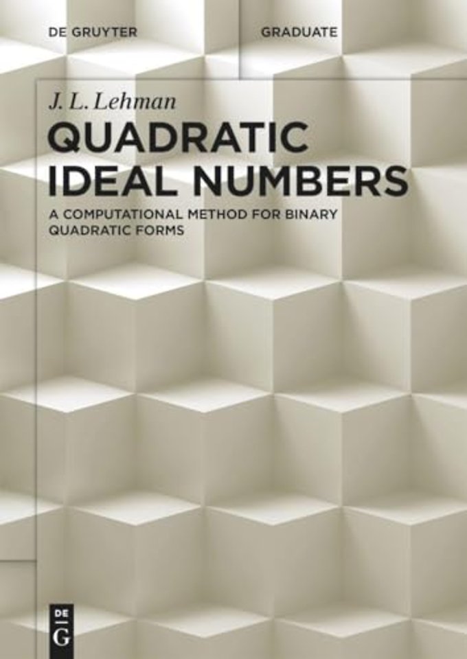 Quadratic Ideal Numbers – A Computational Method for Binary Quadratic Forms