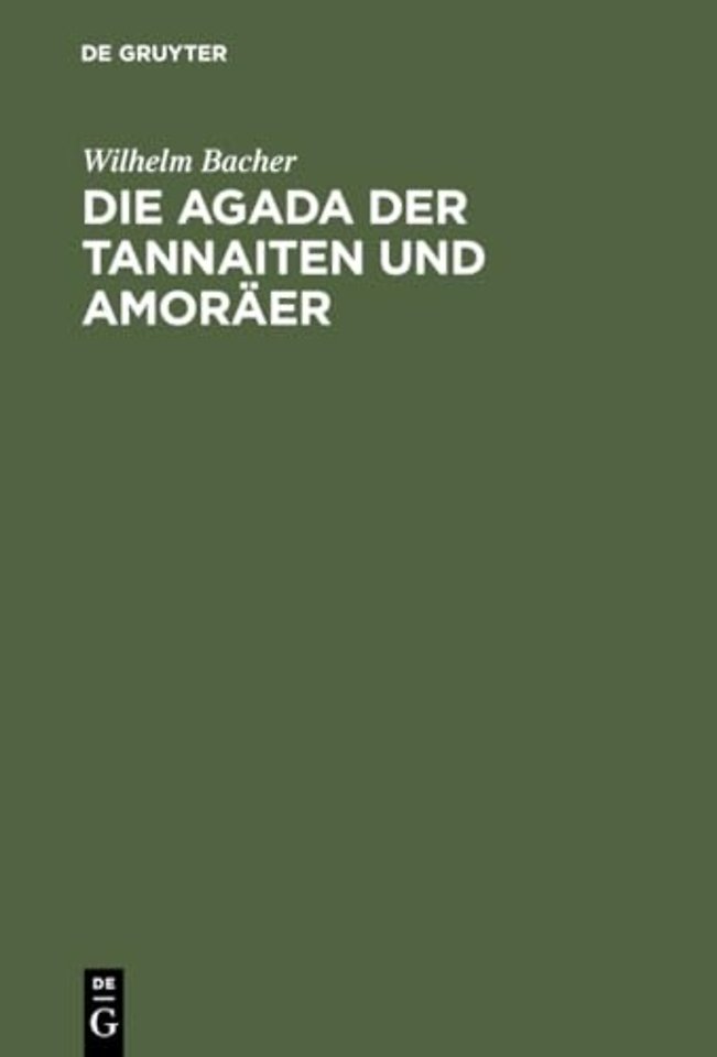 Die Agada der Tannaiten und Amoräer – Bibelstellenregister. Nebst einem Anhange: Namen–Register zur Agada der babylonischen Amoräer