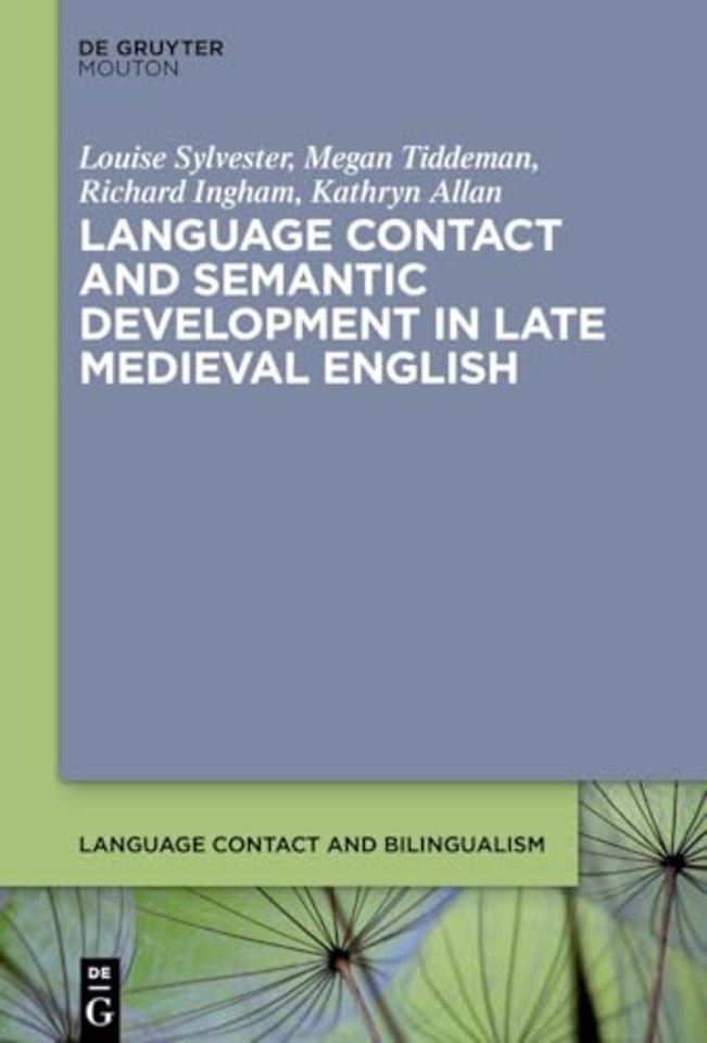 Language Contact and Semantic Development in Late Medieval English