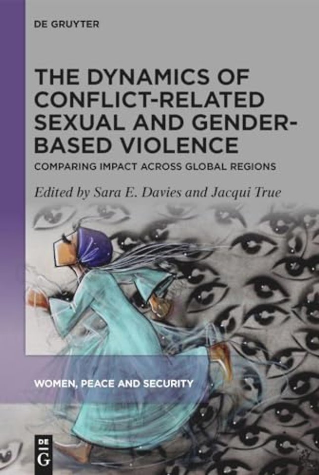 The Dynamics of Conflict-Related Sexual and Gender-Based Violence