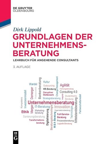 Grundlagen der Unternehmensberatung – Lehrbuch für angehende Consultants