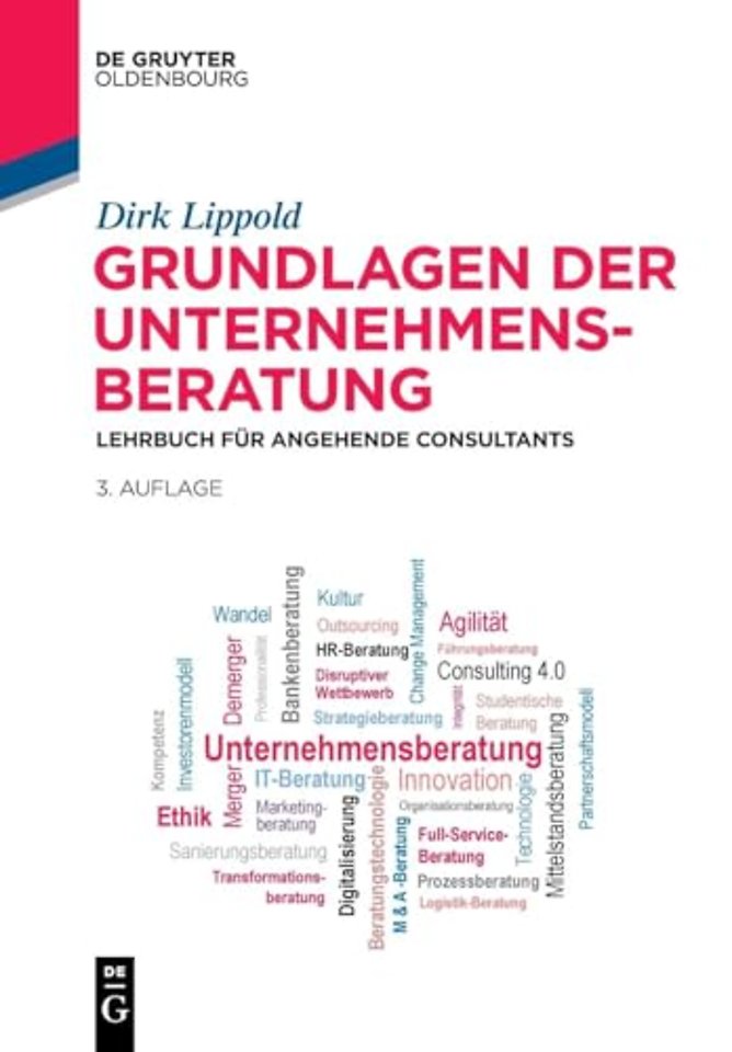 Grundlagen der Unternehmensberatung – Lehrbuch für angehende Consultants