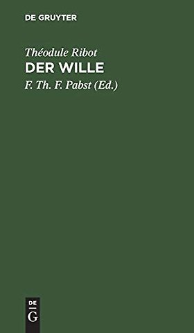 Der Wille – Pathologisch–psychologische Studien
