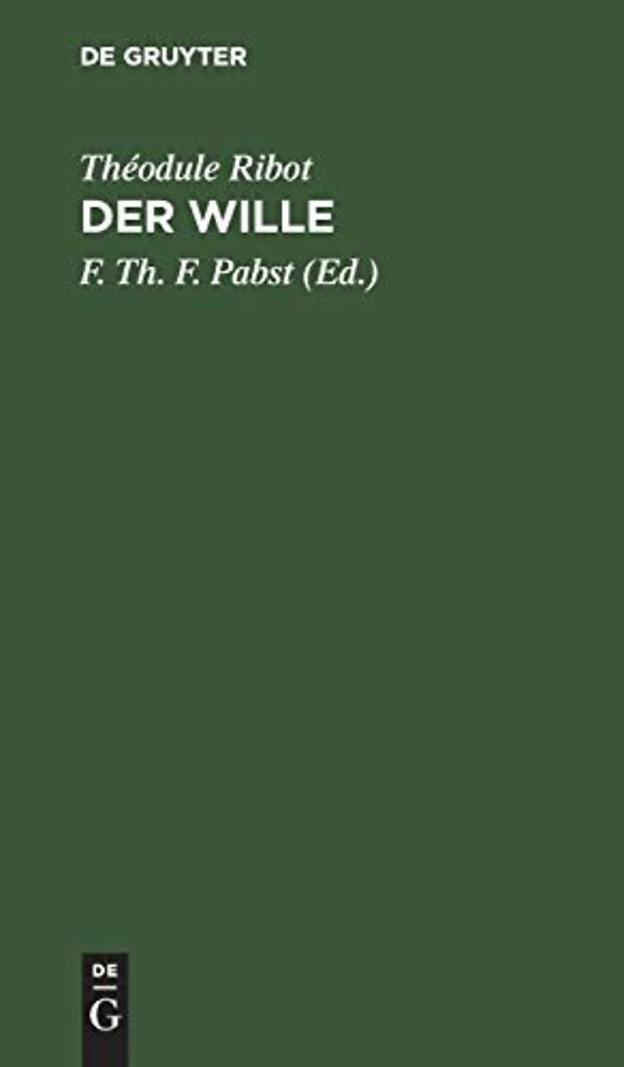 Der Wille – Pathologisch–psychologische Studien