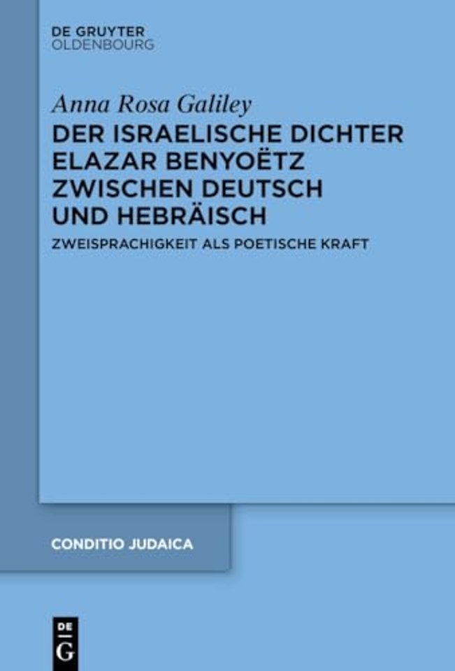 israelische Dichter Elazar Benyoetz zwischen Deutsch und Hebraisch