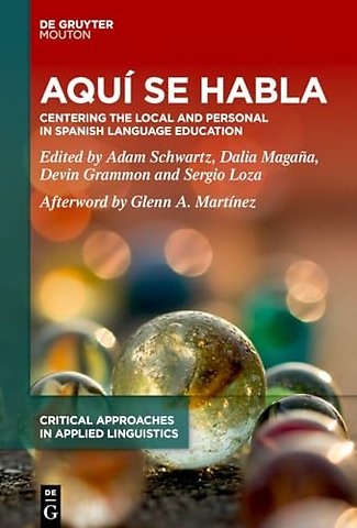 Aquí se habla – Centering the Local and Personal in Spanish Language Education