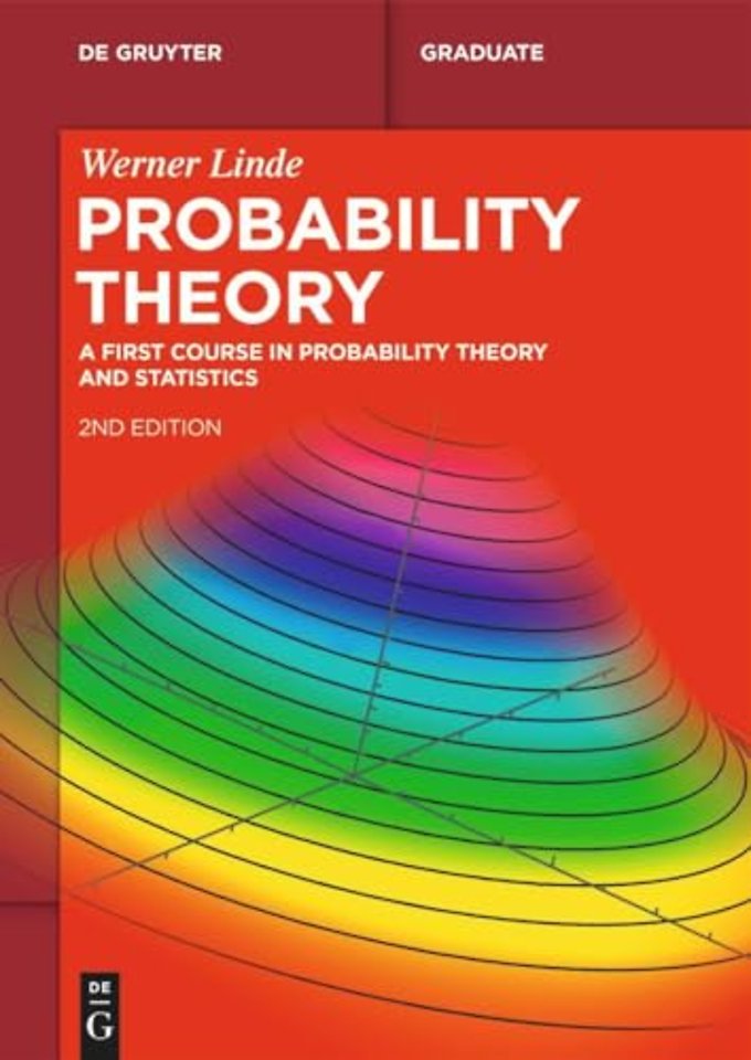 Probability Theory – A First Course in Probability Theory and Statistics