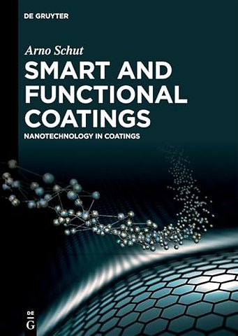 Smart and Functional Coatings – Nanotechnology in Coatings
