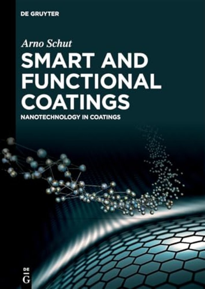 Smart and Functional Coatings – Nanotechnology in Coatings