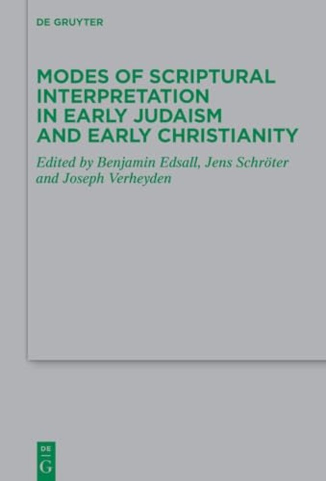 Modes of Scriptural Interpretation in Early Judaism and Early Christianity