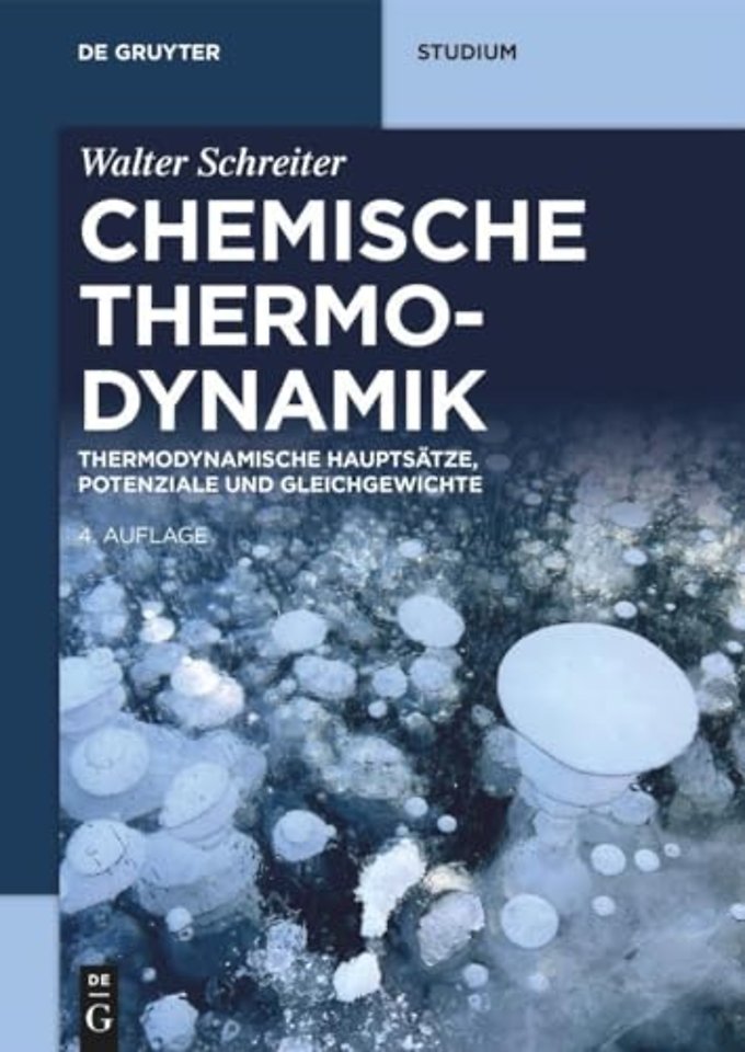 Chemische Thermodynamik – Thermodynamische Hauptsätze, Potenziale und Gleichgewichte