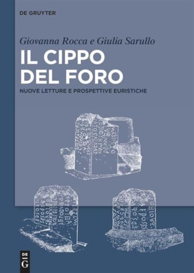Il Cippo del Foro – Nuove letture e prospettive euristiche