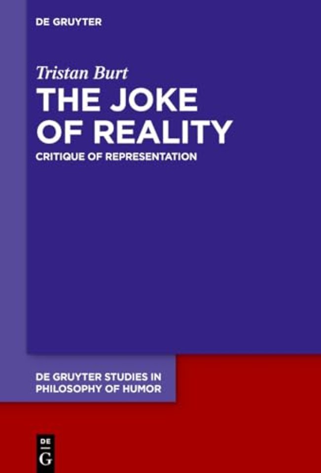 The Joke of Reality – Critique of Representation