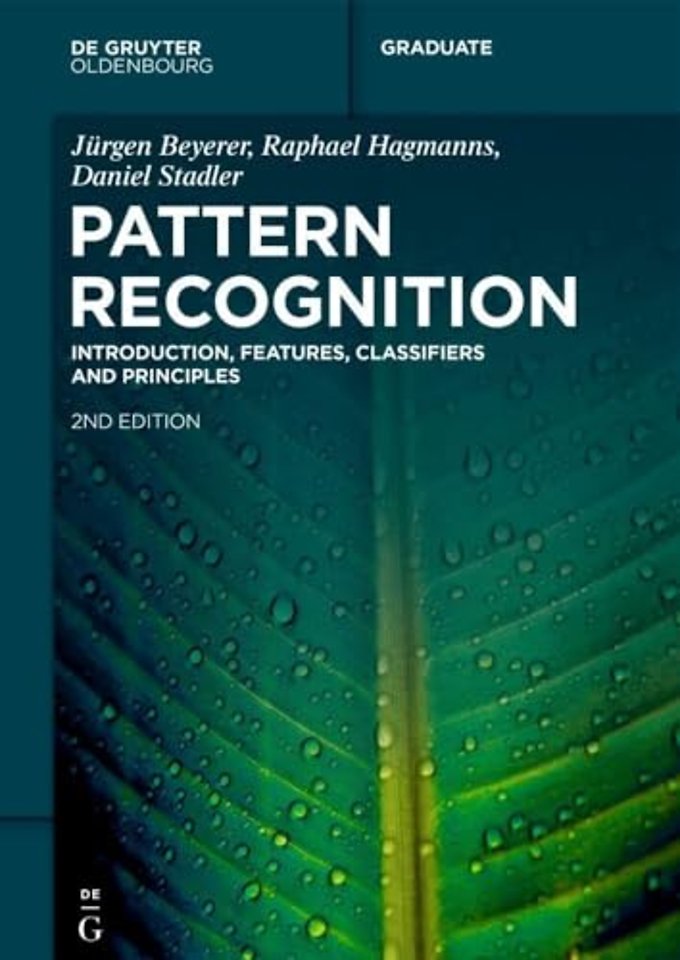 Pattern Recognition – Introduction, Features, Classifiers and Principles