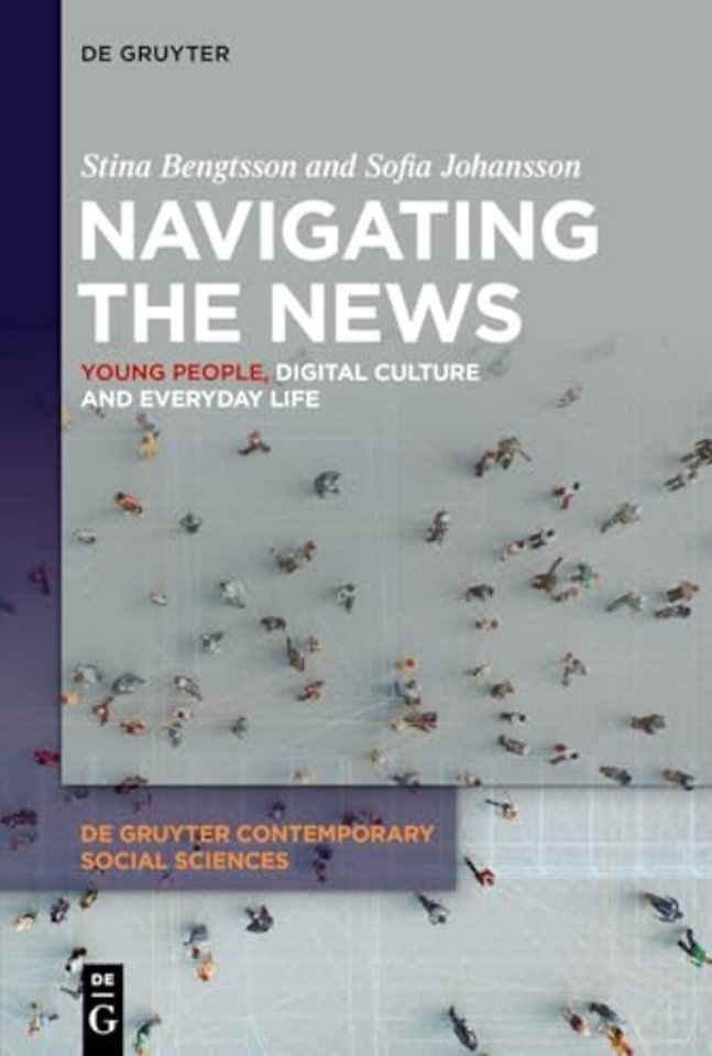 Navigating the News – Young People, Digital Culture and Everyday Life
